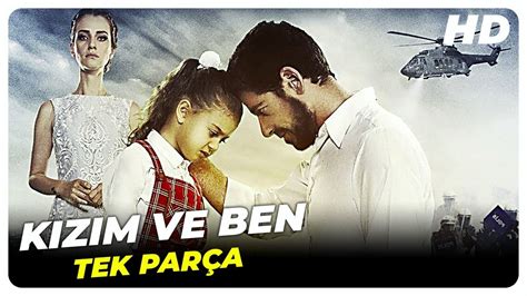 Kızım ve Ben Türk Dram Filmi Tek Parça HD YouTube