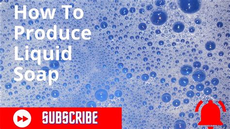 How To Produce Liquid Soap Youtube