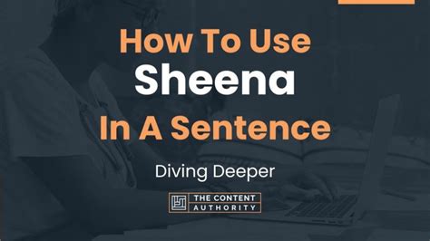 How To Use Sheena In A Sentence Diving Deeper