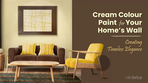 Cream Colour Wall Paint For Home: Benefits & Colour Combinations