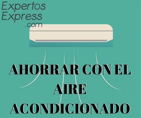 Cómo ahorrar con el aire acondicionado