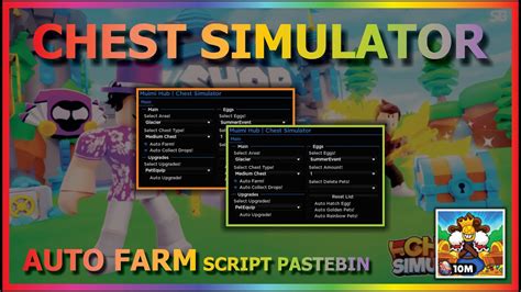 Chest Simulator Script Pastebin 2023 Auto Farm Auto Hatch Auto Upgrade And More Youtube