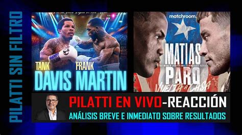 Pilatti En Vivo Davis Ko Martin Y Batacazo De Paro Que Venci Ud A