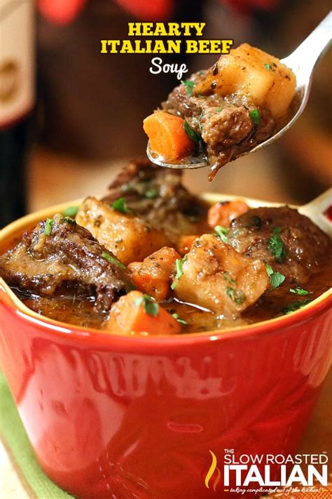 Hearty Italian Beef Soup Video The Slow Roasted Italian