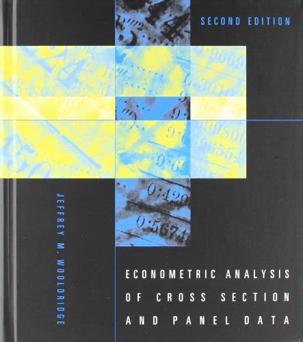 Econometric Analysis Of Cross Section And Panel Data 2nd Edition