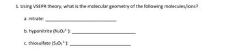 Answered: 1. Using VSEPR theory, what is the molecular geometry of the ...