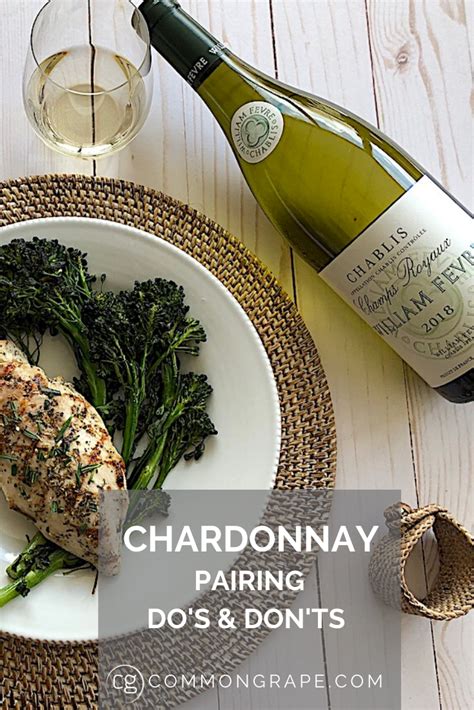 How To Pair Chardonnay Like A Sommelier Chardonnay Pairing Wine