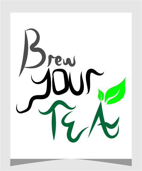 Coffee. Poster with hand drawn lettering brew your tea. Hand drawing ...