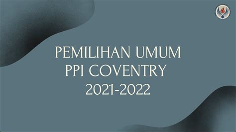 Debat Dan Pemilihan Umum Calon Ketua Dan Wakil Ketua Ppi Coventry