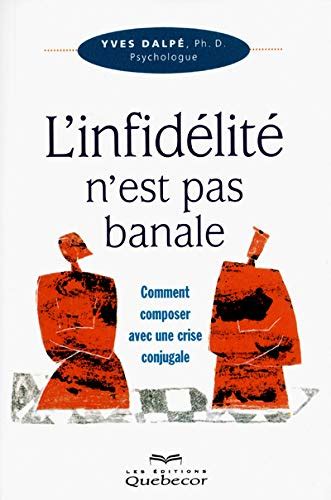 L Infid Lit N Est Pas Banale Psychologie By Yves Dalpe Goodreads