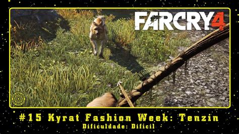 Far Cry 4 PC 15 Kyrat Fashion Week Tenzin YouTube