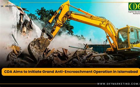 Cda Aims To Initiate Grand Anti Encroachment Operation In Islamabad