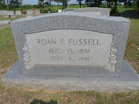 Roan Flourney Fussell 1852 1931 Find A Grave Memorial