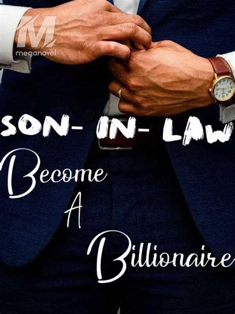 Son In Law Become A Billionaire Pdf And Novel Online By Dream D To Read