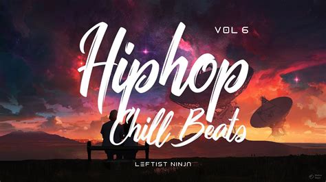 Hiphop Chill Beats Vol 6 Lofi Hip Hop Music YouTube