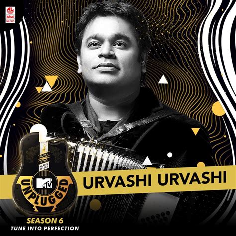 Urvashi Urvashi Mtv Unplugged Season Single By A R Rahman