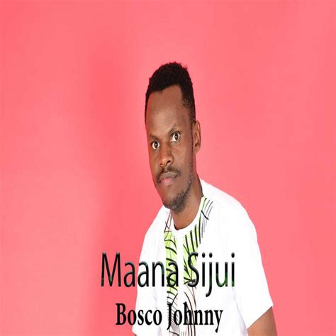 Bosco Johnny Songs List Genres Analysis And Similar Artists Chosic