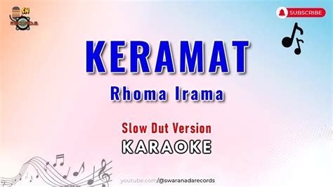 Keramat Karaoke Versi Slow Dut Rhoma Irama Youtube