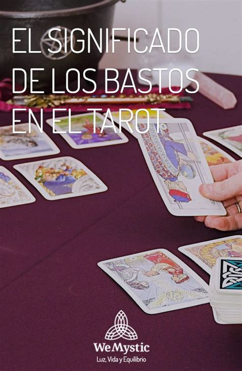 Bastos en el tarot Su significado y el plano de interpretación