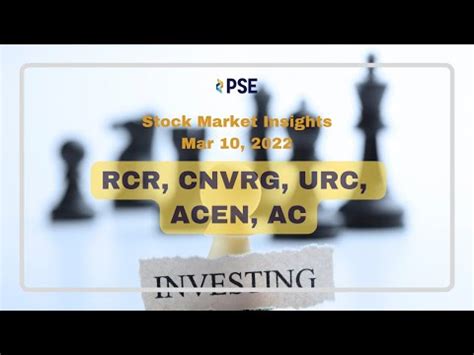 Pse Stock Analysis Review Of Trending Stocks Rcr Cnvrg Urc Acen