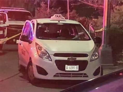 Tragedia Asesinan A Taxista En Ciudad Satélite Naucalpan