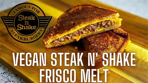 Vegan Steak N Shake Frisco Melt Katie Makes It Vegan Youtube