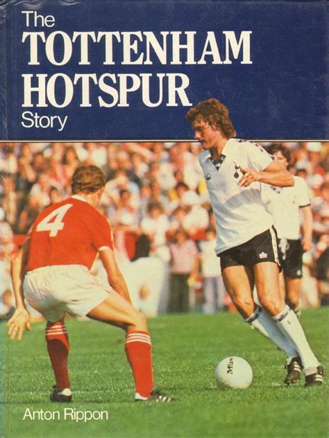 The Tottenham Hotspur Story 1882 1980