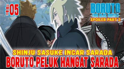 CHAPTER 5 SHINJU SASUKE INCAR SARADA SARADA PELUK BORUTO SPOILER