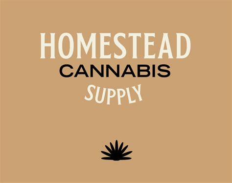 Homestead Supply Branding And Communications In Cannabis