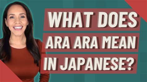 What Does Ara Ara Mean In Japanese Youtube