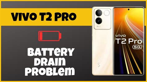 Vivo T Pro Battery Drain Problem How To Solve Battery Drain Issues