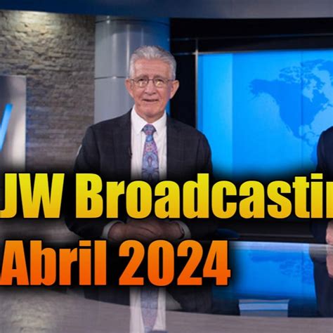 JW Broadcasting Abril 2024 Testigos de Jehová Testigos de Jehová