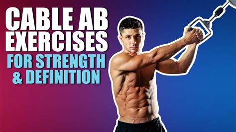 7 Effective Cable Ab Exercises For Ripped Abs