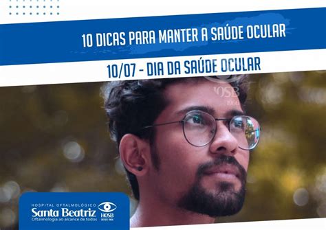 Dicas Para Manter A Sa De Ocular Hosb