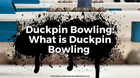 Duckpin Bowling: What Is It & 6 Tenpin Bowling Differences