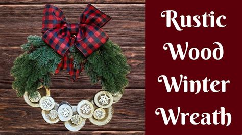 Easy Wreath Tutorial Rustic Winter Wreath Rustic Christmas Wreath