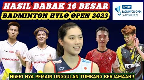 Hasil Semua Sektor Besar Badminton Hylo Open Hari Ini Youtube