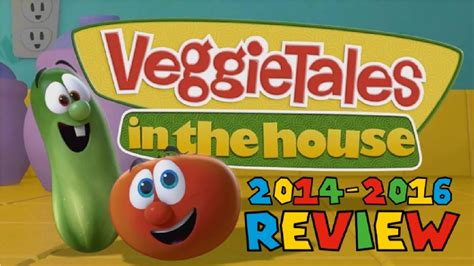 Veggietales In The House 2014 2016 Review Youtube