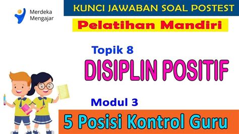 Jawaban Post Test Modul Topik Disiplin Positif Platform Merdeka