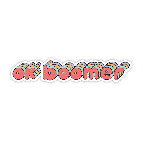 OK Boomer Sticker – Be True Western & Boutique