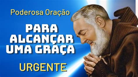 Ora O De Padre Pio Para Alcan Ar Uma Gra A Urgente Fica Comigo Senhor