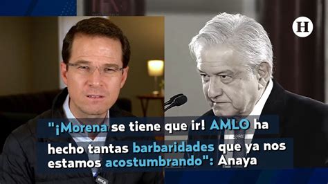 ¡morena Se Tiene Que Ir Amlo Ha Hecho Tantas Barbaridades Que Ya Nos