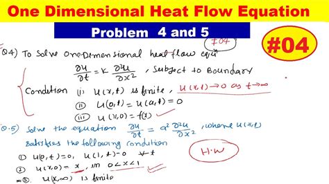 04 Heat Equation Problem Of One Dimensional Heat Flow Equation 1 D