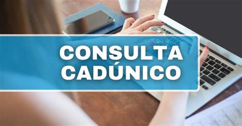 Como Saber Se Estou No CadÚnico Veja Como Consultar Pelo Seu Cpf