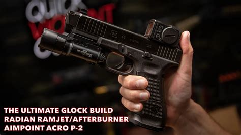 The Ultimate Glock Build Radian Ramjetafterburner Aimpoint Acro P 2