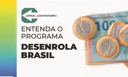 Primeira Etapa Do Desenrola Brasil Come Ou Ontem De Julho Jornal