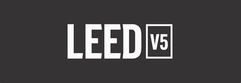 Leed V5 Now Open For Public Comment Mile High Cre