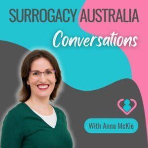 Surrogacy Australia Conversations Great Australian Pods Podcast Directory