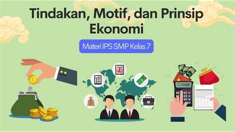 Tindakan Motif Dan Prinsip Ekonomi Materi Ips Smp Kelas Youtube