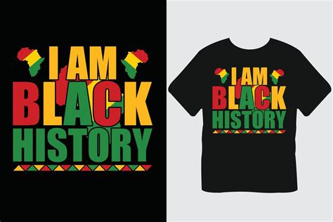 I Am Black History Month T Shirt Design 17729944 Vector Art At Vecteezy